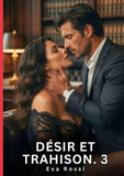 Désir et Trahison. 3