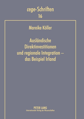 Auslaendische Direktinvestitionen und regionale Integration – das Beispiel Irland