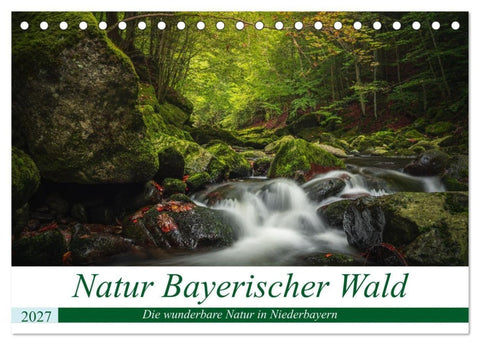 Natur Bayerischer Wald (Tischkalender 2027 DIN A5 quer), CALVENDO Monatskalender