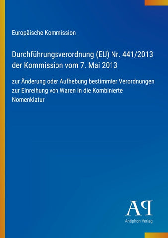 Durchführungsverordnung (EU) Nr. 441/2013 der Kommission vom 7. Mai 2013
