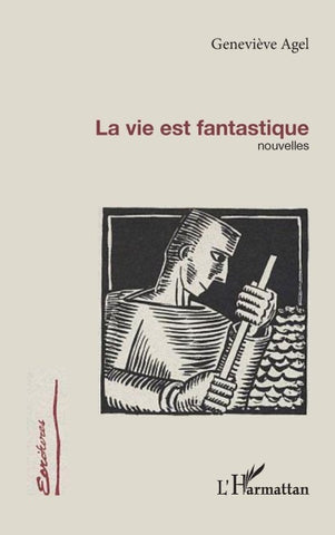 LA VIE EST FANTASTIQUE