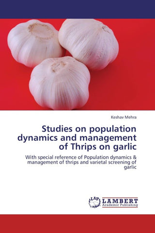 Studies on population dynamics and management of Thrips on garlic