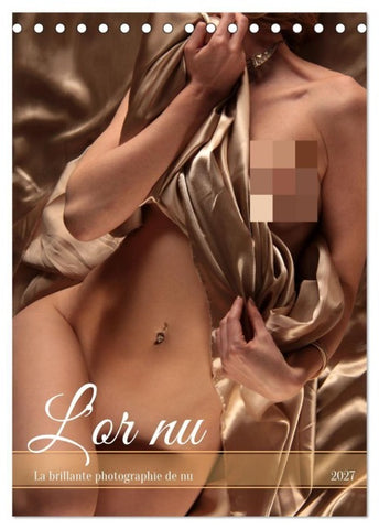 L'or nu (Calendrier de bureau 2027 DIN A5 horizontal), CALVENDO calendrier mensuel