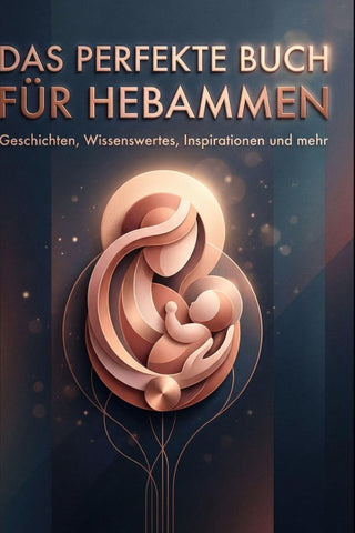 Das perfekte Buch für Hebammen