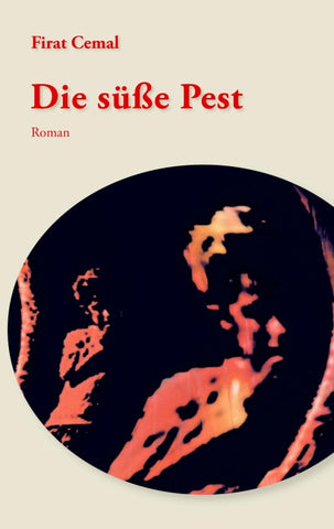 Die süße Pest