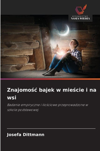 Znajomo¿¿ bajek w mie¿cie i na wsi