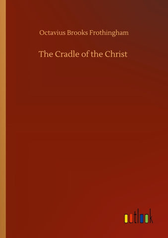 The Cradle of the Christ