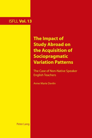The Impact of Study Abroad on the Acquisition of Sociopragmatic Variation Patterns