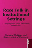 Race Talk in Institutional Settings