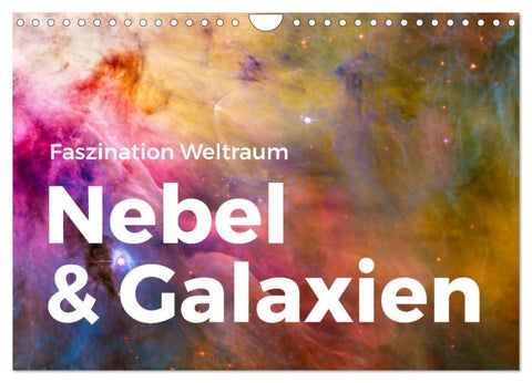 Nebel & Galaxien - Faszination Weltraum (Wandkalender 2027 DIN A4 quer), CALVENDO Monatskalender