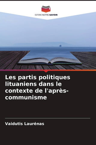 Les partis politiques lituaniens dans le contexte de l'après-communisme