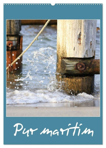 Pur maritim (Wandkalender 2027 DIN A2 hoch), CALVENDO Monatskalender