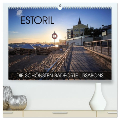 ESTORIL - die schönsten Badeorte Lissabons (hochwertiger Premium Wandkalender 2027 DIN A2 quer), Kunstdruck in Hochglanz