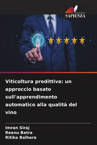 Viticoltura predittiva: un approccio basato sull'apprendimento automatico alla qualità del vino