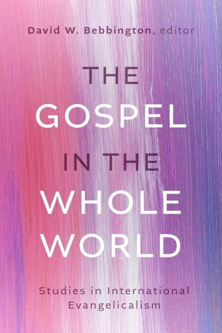 The Gospel in the Whole World
