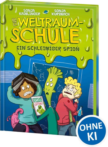 Die Weltraumschule (Band 2) - Ein schleimiger Spion