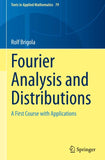 Fourier Analysis and Distributions