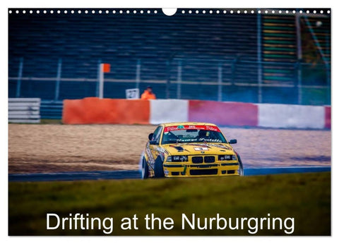 Drifting at the Nurburgring (Wall Calendar 2027 DIN A3 landscape), CALVENDO 12 Month Wall Calendar