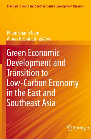 Green Economic Development and Transition to Low-Carbon Economy in the East and Southeast Asia