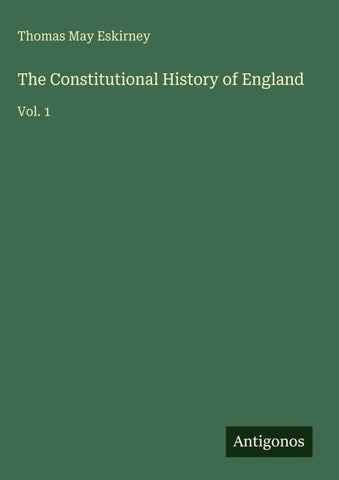 The Constitutional History of England