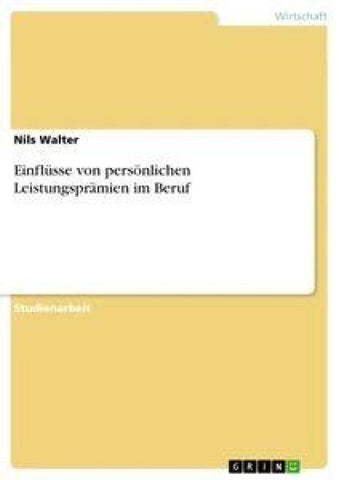 Einflüsse von persönlichen Leistungsprämien im Beruf