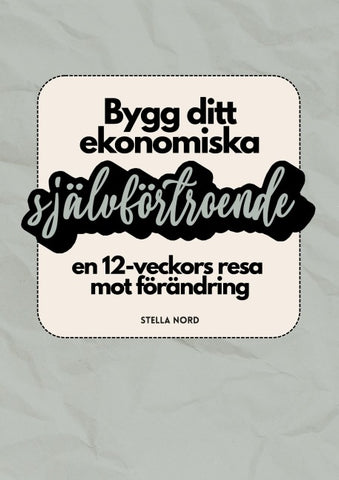 Bygg ditt ekonomiska självförtroende