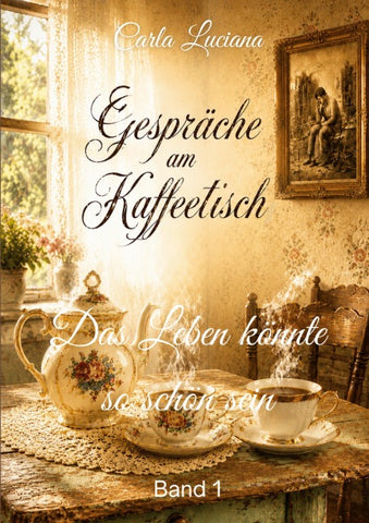 Gespräche am Kaffeetisch Band 1