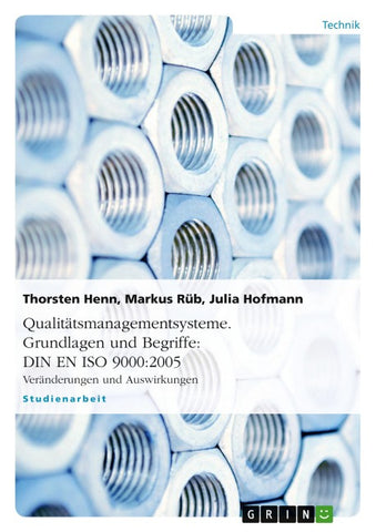 Qualitätsmanagementsysteme. Grundlagen und Begriffe: DIN EN ISO 9000:2005
