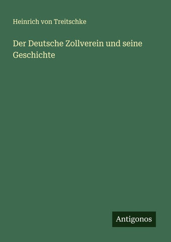 Der Deutsche Zollverein und seine Geschichte
