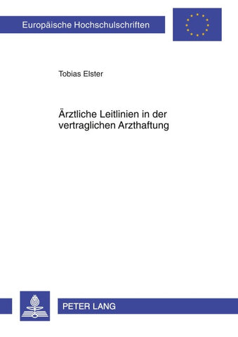 Ärztliche Leitlinien in der vertraglichen Arzthaftung