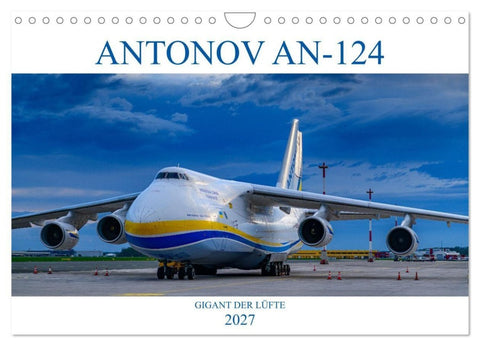 ANTONOV 124 (Wandkalender 2027 DIN A4 quer), CALVENDO Monatskalender