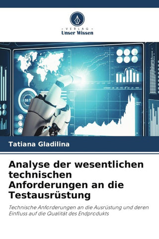 Analyse der wesentlichen technischen Anforderungen an die Testausrüstung