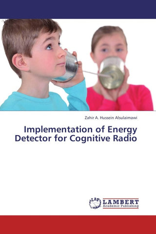 Implementation of Energy Detector for Cognitive Radio