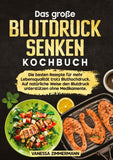 Das große Blutdruck senken Kochbuch
