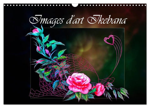 Images d'art Ikebana (Calendrier mural 2026 DIN A3 vertical), CALVENDO calendrier mensuel