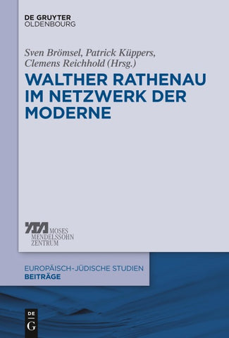 Walther Rathenau im Netzwerk der Moderne