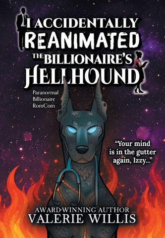 I Accidentally Reanimated the Billionaire's Hellhound