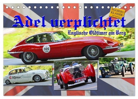Adel verpflichtet - Englische Oldtimer am Berg (Tischkalender 2027 DIN A5 quer), CALVENDO Monatskalender