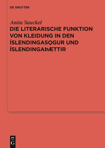 Die literarische Funktion von Kleidung in den Íslendingasögur und Íslendingaþættir