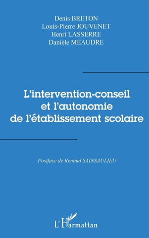 L'intervention-Conseil et l'autonomie de l'établissement Scolaire