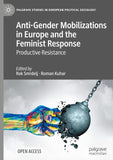 Anti-Gender Mobilizations in Europe and the Feminist Response