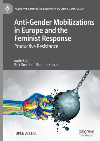 Anti-Gender Mobilizations in Europe and the Feminist Response