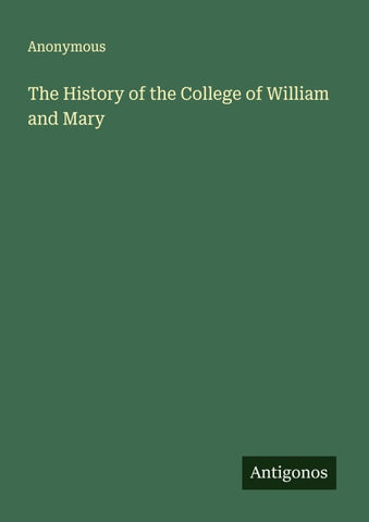The History of the College of William and Mary