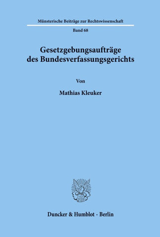 Gesetzgebungsaufträge des Bundesverfassungsgerichts.
