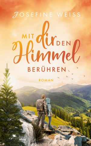 Mit dir den Himmel berühren