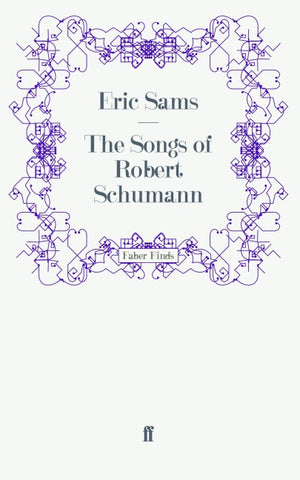 The Songs of Robert Schumann