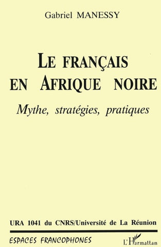 Les Français en Afrique Noire