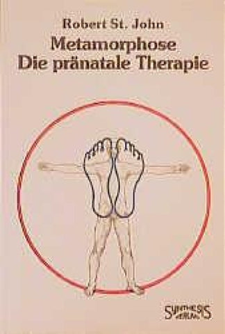 Metamorphose - Die pränatale Therapie