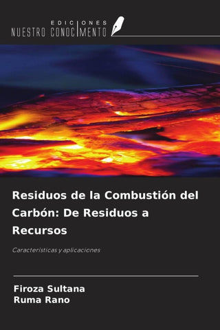 Residuos de la Combustión del Carbón: De Residuos a Recursos
