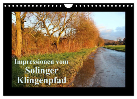 Impressionen vom Solinger Klingenpfad (Wandkalender 2027 DIN A4 quer), CALVENDO Monatskalender